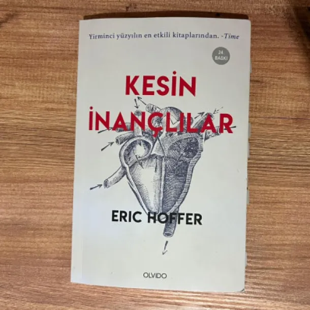 Eric Hoffer - Keskin İnançlar